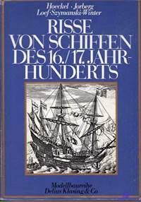 Risse von Schiffen des 16. und 17 (5.Auflage 1979)